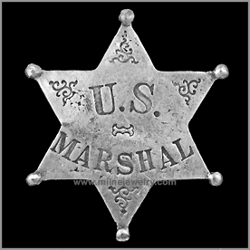 U.S. Marshall Old West Law Enforcement Badges. Copyright Milne Jewelry Company.