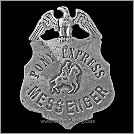 Pony Express Messenger Wild West Law Enforcement Badges. Copyright Milne Jewelry Company.